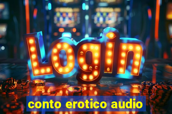 conto erotico audio